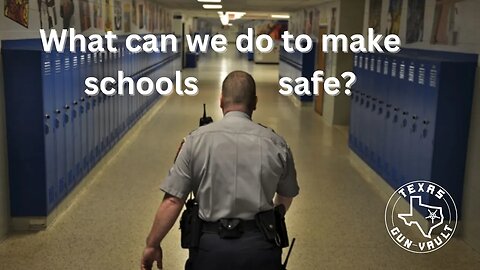 How can we make schools safer? - From the perspective of a teacher, parent and firearms YouTuber