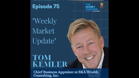 Ep.75 - Economic indicators are better, but are they, look at inflation. (Tom Kemler)