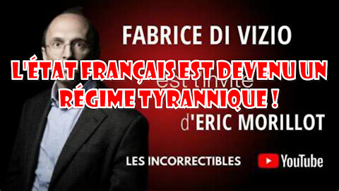 Fabrice Di Vizio "L'État français est devenu un régime tyrannique !"