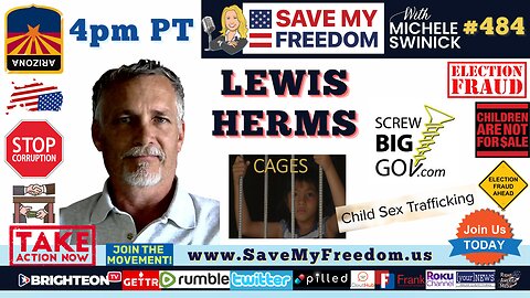 #149 LEWIS HERMS - "CAGES" Documentary - Arizona Is A Cesspool Of Child Sex Slave Trafficking, Corruption, Money Laundering, Election Fraud, Evil CPS, Politician POSes & Demonic Symbols