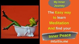 The Easy way to learn Meditation and Reaching Inner Peace