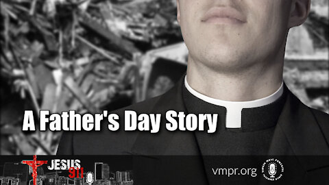 22 Jun 21, Jesus 911: A Father's Day Story