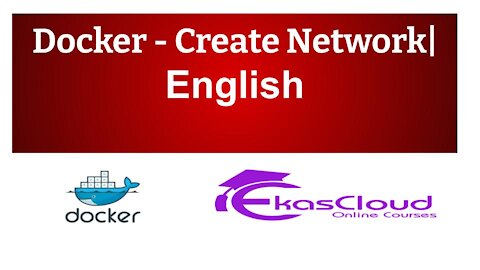 #Docker - Create Network | Ekascloud | English