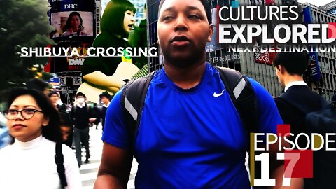 Cultures Explored | EP.17 | Shibuya Crossing | with Voyager | NEXT DESTINATION