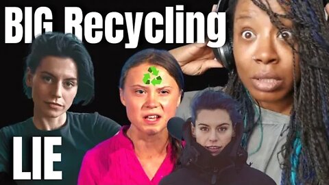 Sorrelle Amore - The Great Recycling Lie - { Reaction } - What Really Happens To Plastic
