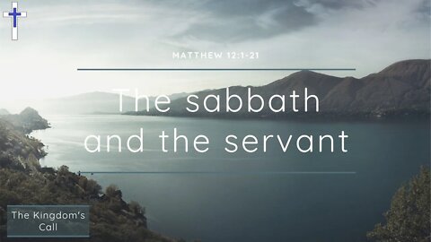 18/09/22 | The sabbath and the servant (Matthew 12:1-21)