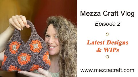 Mezza Craft Vlog - Episode 2