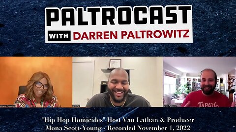 Van Lathan & Mona Scott-Young ("Hip Hop Homicides") interview with Darren Paltrowitz