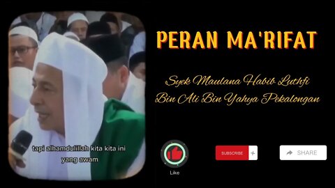 Ceramah Syekh Maulana Habib Luthfi Pekalongan || Peran Ma'rifat