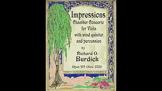 Impressions - Chamber Concerto for Viola with wind quintet and percussion, Op. 309 by R. Burdick