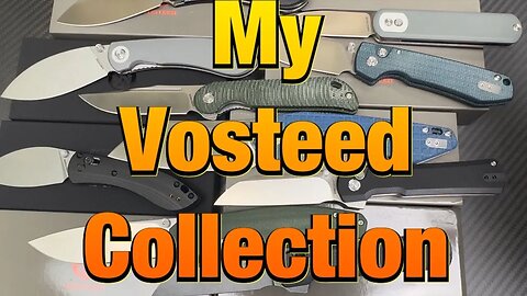 My Vosteed knife collection to date !!!