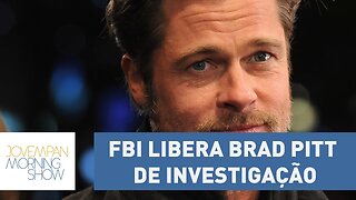 FBI libera Brad Pitt de investigação em briga com o filho