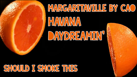 60 SECOND CIGAR REVIEW - Margaritaville by CAO Havana Daydreamin'