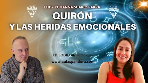 Quirón y las Heridas Emocionales con Leidy Suarez Parra & Luis Palacios