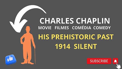 CHARLES CHAPLIN HIS PREHISTORIC PAST 1914 SILENT