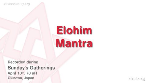 Maitreya Rael: Elohim Mantra (70-04-10)