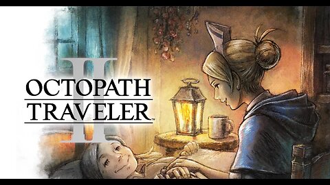 [OCTOPATH TRAVELER 2] Castti the Apothecary - Part#4