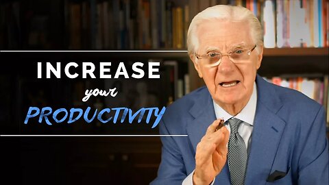 How To Become More Productive - Bob Proctor