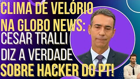 GLOBO TRISTE: César Tralli engole o choro e diz a verdade sobre ráquer do PT!