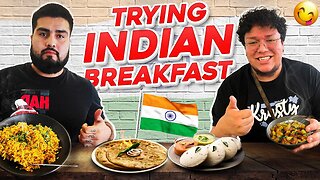 Trying INDIAN BREAKFAST for the First Time!!