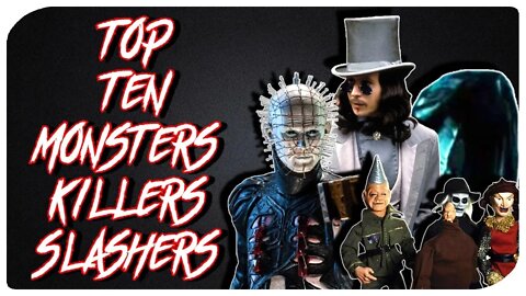 Top Ten/Horror Movie Monsters, Killers and Slashers
