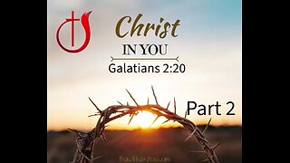 Christ in you Part 2