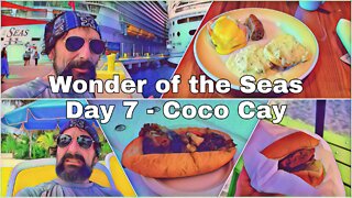 Wonder of the Seas | Day 7 | Coco Cay | Not Secret Chicken Sandwich