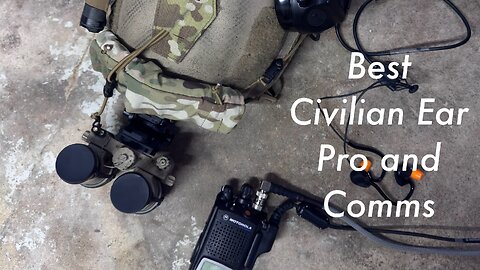 Civilian Comms and Ear Pro