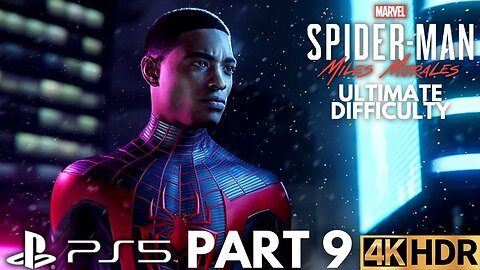 Marvel's Spider-Man: Miles Morales Gameplay Walkthrough Part 9 | PS5, PS4 | 4K HDR | ULTIMATE ENDING