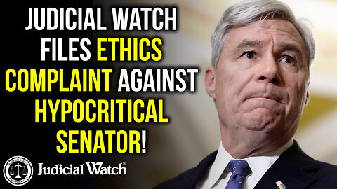 Judicial Watch Files Ethics Complaint Against Hypocritical Senator!