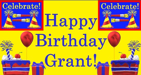 Happy Birthday 3D - Happy Birthday Grant - Happy Birthday To You - Happy Birthday Song