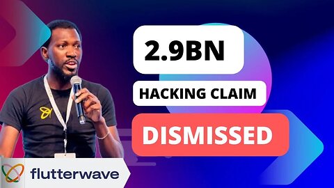 "2.9 BILLION Naira Alleged HACK - Here's What We Know | Flutterwave"