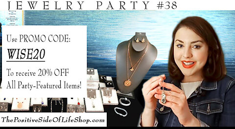 Jewelry Party Special #38 - The Positive Side of Life