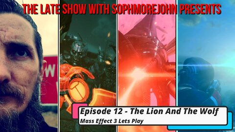 The Lion And The Lamb | Episode 12 - Mass Effect 3 Let's Play