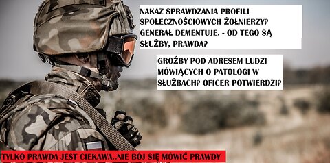 Nakaz Przeglądania Profili?Generał Dementuje.Groźby Pod Adresem Twórców Youtube Mówiących o Patologi