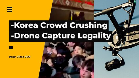 Korea Halloween Stampede, Crowd Crush, Drone Search Warrant Not Needed Lawsuit