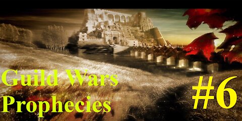 Guild Wars Prophecies Playthrough #6 - Political Turmoil Amidst an Existential Crisis