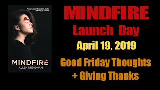 MINDFIRE Launch Day