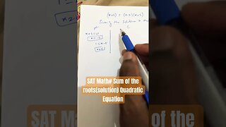Finding the sum of the roots for the given quadratic equation l👌 #satmath #youtubeshorts
