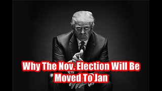 Michael Jaco & President Trump: Why The Nov. Election Will Be Moved To Jan.