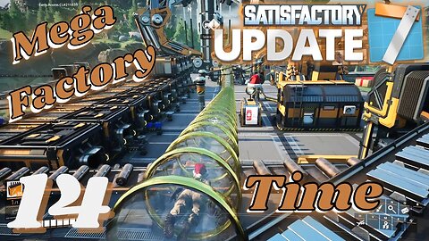 Blueprints, Hypertubes And The Start Of Our Mega Factory - Satisfactory - 14