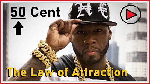 50 Cent - The Law of Attraction (Mindset)