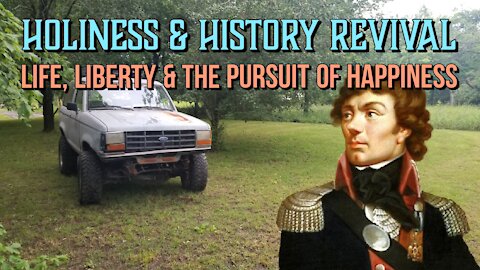 Holiness & History Revival: Life, Liberty, and the Pursuit of Happiness