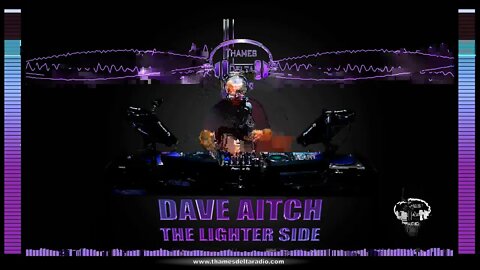 DAVE AITCH PT 2 - Thames Delta Radio
