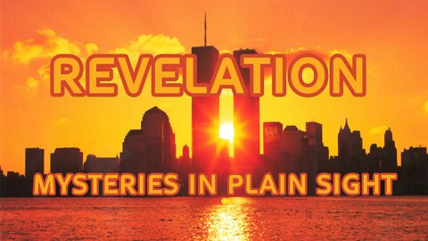 Revelation IXXI II: Mysteries in Plain Sight