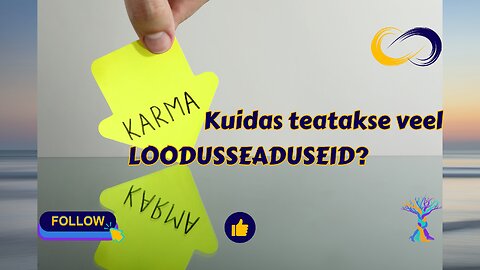 40. Kuidas veel teatakse loodusseaduseid?