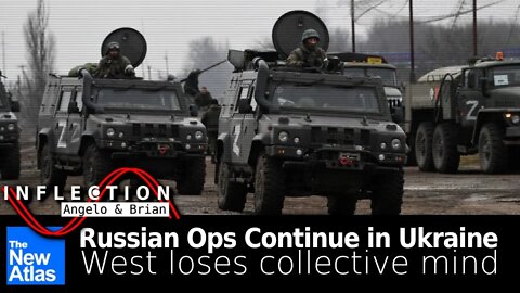 Inflection 33: Russian Operations Continue - West Loses Collective Mind