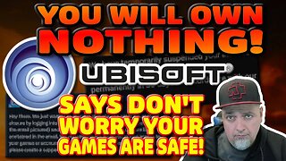 Your Games Are Safe For NOW! Ubisoft Clarifies Their ACCOUNT DELETION Policy!