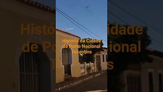 História da Cidade de Porto Nacional Tocantins
