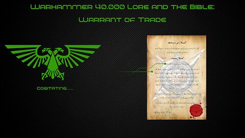 The Rogue Trader Warrant of Trade | Warhammer 40k Lore and the Bible